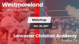 Matchup: Westmoreland High vs. Lancaster Christian Academy  2017