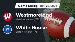 Recap: Westmoreland  vs. White House  2021