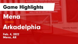 Mena  vs Arkadelphia  Game Highlights - Feb. 4, 2022