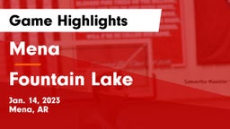 Mena  vs Fountain Lake  Game Highlights - Jan. 14, 2023