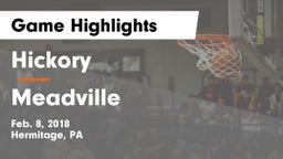 Hickory  vs Meadville  Game Highlights - Feb. 8, 2018