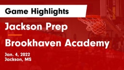 Jackson Prep  vs Brookhaven Academy  Game Highlights - Jan. 4, 2022