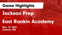 Jackson Prep  vs East Rankin Academy  Game Highlights - Nov. 15, 2022