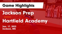Jackson Prep  vs Hartfield Academy  Game Highlights - Jan. 17, 2023