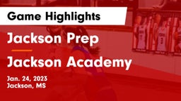 Jackson Prep  vs Jackson Academy  Game Highlights - Jan. 24, 2023