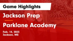 Jackson Prep  vs Parklane Academy  Game Highlights - Feb. 14, 2023