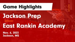 Jackson Prep  vs East Rankin Academy  Game Highlights - Nov. 6, 2023