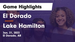 El Dorado  vs Lake Hamilton  Game Highlights - Jan. 21, 2022