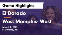 El Dorado  vs West Memphis- West Game Highlights - March 2, 2022