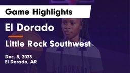 El Dorado  vs Little Rock Southwest  Game Highlights - Dec. 8, 2023