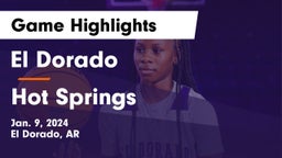 El Dorado  vs Hot Springs  Game Highlights - Jan. 9, 2024