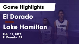 El Dorado  vs Lake Hamilton  Game Highlights - Feb. 15, 2022