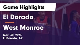 El Dorado  vs West Monroe  Game Highlights - Nov. 30, 2023
