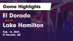 El Dorado  vs Lake Hamilton  Game Highlights - Feb. 16, 2024