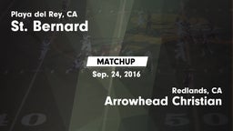 Matchup: St. Bernard High vs. Arrowhead Christian  2016