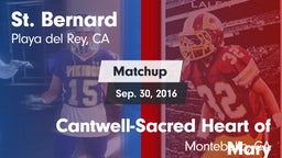 Matchup: St. Bernard High vs. Cantwell-Sacred Heart of Mary  2016