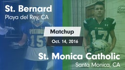 Matchup: St. Bernard High vs. St. Monica Catholic  2016