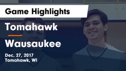 Tomahawk  vs Wausaukee  Game Highlights - Dec. 27, 2017