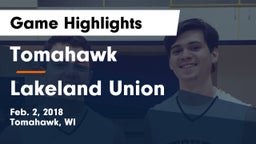 Tomahawk  vs Lakeland Union  Game Highlights - Feb. 2, 2018