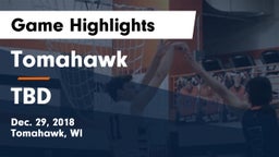 Tomahawk  vs TBD Game Highlights - Dec. 29, 2018