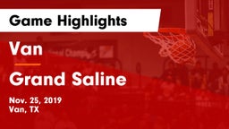 Van  vs Grand Saline  Game Highlights - Nov. 25, 2019
