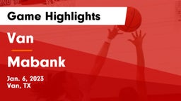 Van  vs Mabank  Game Highlights - Jan. 6, 2023