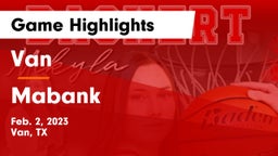 Van  vs Mabank  Game Highlights - Feb. 2, 2023