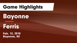 Bayonne  vs Ferris  Game Highlights - Feb. 13, 2018