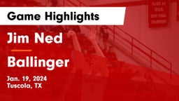 Jim Ned  vs Ballinger  Game Highlights - Jan. 19, 2024