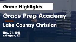 Grace Prep Academy vs Lake Country Christian  Game Highlights - Nov. 24, 2020