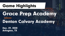Grace Prep Academy vs Denton Calvary Academy Game Highlights - Dec. 29, 2020