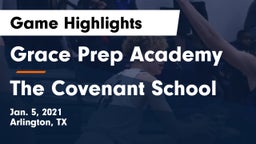 Grace Prep Academy vs The Covenant School Game Highlights - Jan. 5, 2021