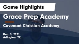 Grace Prep Academy vs Covenant Christian Academy Game Highlights - Dec. 3, 2021