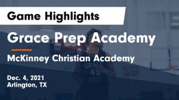 Grace Prep Academy vs McKinney Christian Academy Game Highlights - Dec. 4, 2021