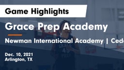 Grace Prep Academy vs Newman International Academy  Cedar Hill Game Highlights - Dec. 10, 2021