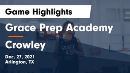 Grace Prep Academy vs Crowley  Game Highlights - Dec. 27, 2021