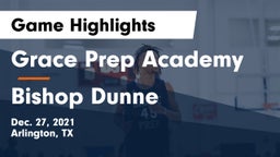 Grace Prep Academy vs Bishop Dunne  Game Highlights - Dec. 27, 2021