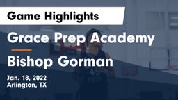 Grace Prep Academy vs Bishop Gorman  Game Highlights - Jan. 18, 2022