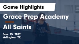 Grace Prep Academy vs All Saints  Game Highlights - Jan. 25, 2022