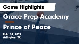 Grace Prep Academy vs Prince of Peace  Game Highlights - Feb. 14, 2023