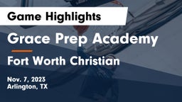 Grace Prep Academy vs Fort Worth Christian  Game Highlights - Nov. 7, 2023