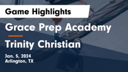 Grace Prep Academy vs Trinity Christian  Game Highlights - Jan. 5, 2024