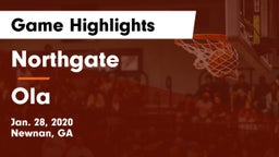 Northgate  vs Ola  Game Highlights - Jan. 28, 2020