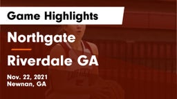Northgate  vs Riverdale  GA Game Highlights - Nov. 22, 2021