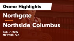Northgate  vs Northside Columbus Game Highlights - Feb. 7, 2022
