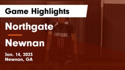 Northgate  vs Newnan  Game Highlights - Jan. 14, 2023