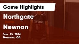 Northgate  vs Newnan  Game Highlights - Jan. 13, 2024