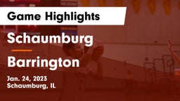 Schaumburg  vs Barrington  Game Highlights - Jan. 24, 2023
