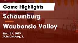 Schaumburg  vs Waubonsie Valley  Game Highlights - Dec. 29, 2023
