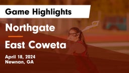 Northgate  vs East Coweta  Game Highlights - April 18, 2024